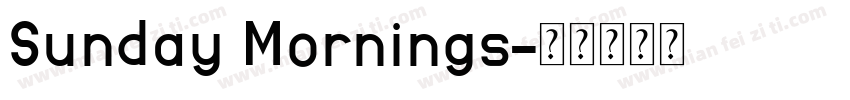 Sunday Mornings字体转换